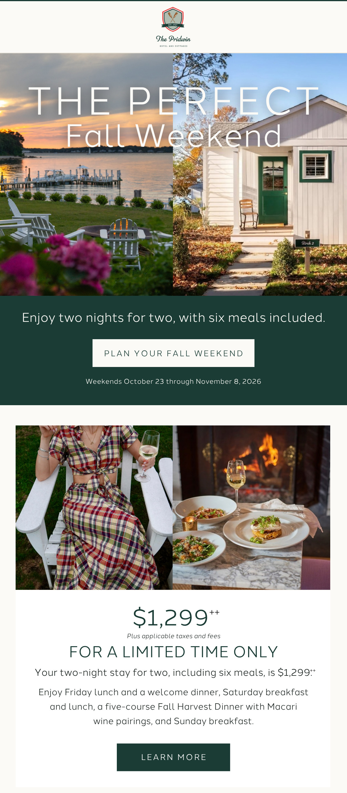 The Pridwin's email opens on the headline The Perfect Fall Weekend across a sunset lawn with Adirondack chairs and a white cottage with a green door, followed by the offer of two nights for two with six meals for $1,299 and a Learn More button.